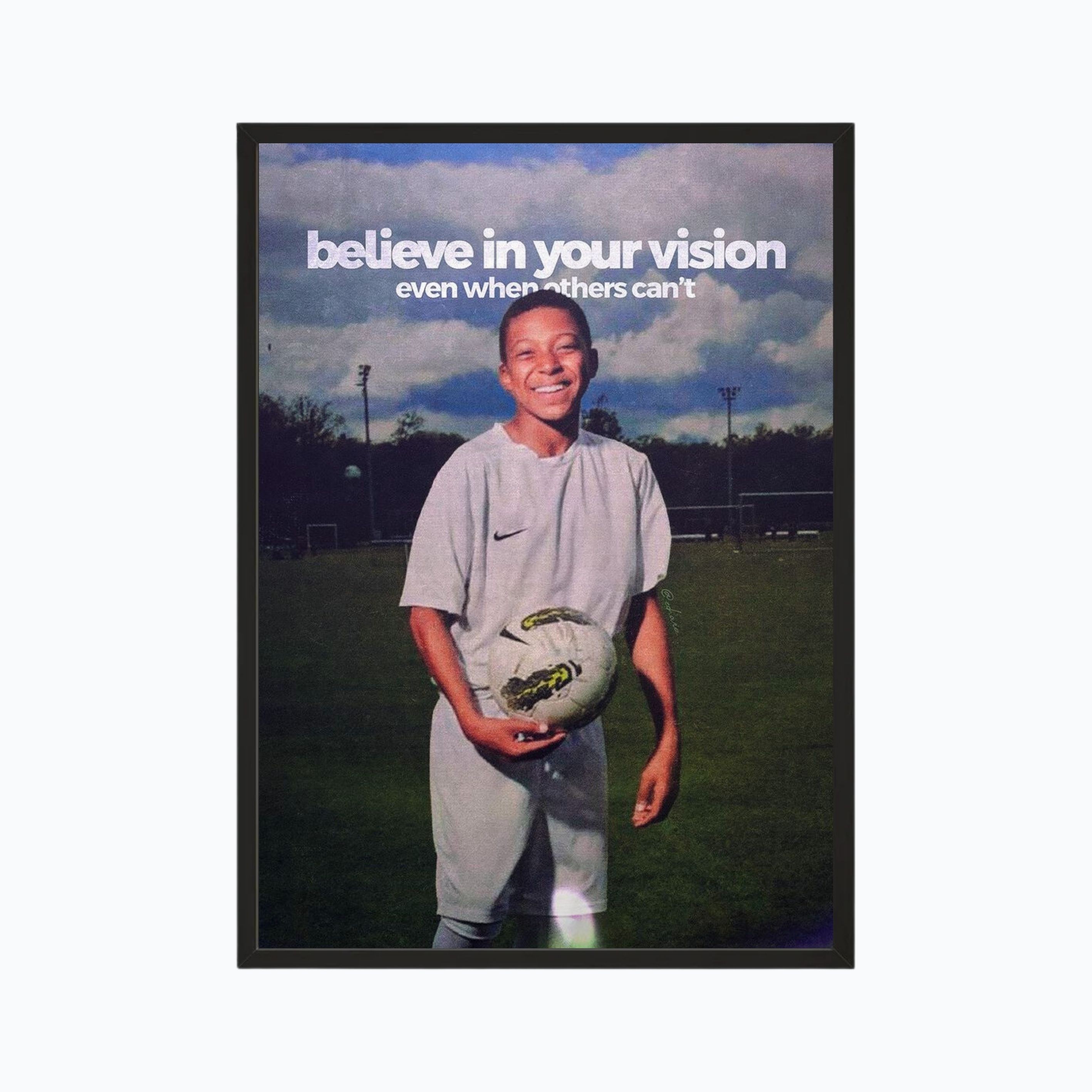 Believe in your vision even when others can’t