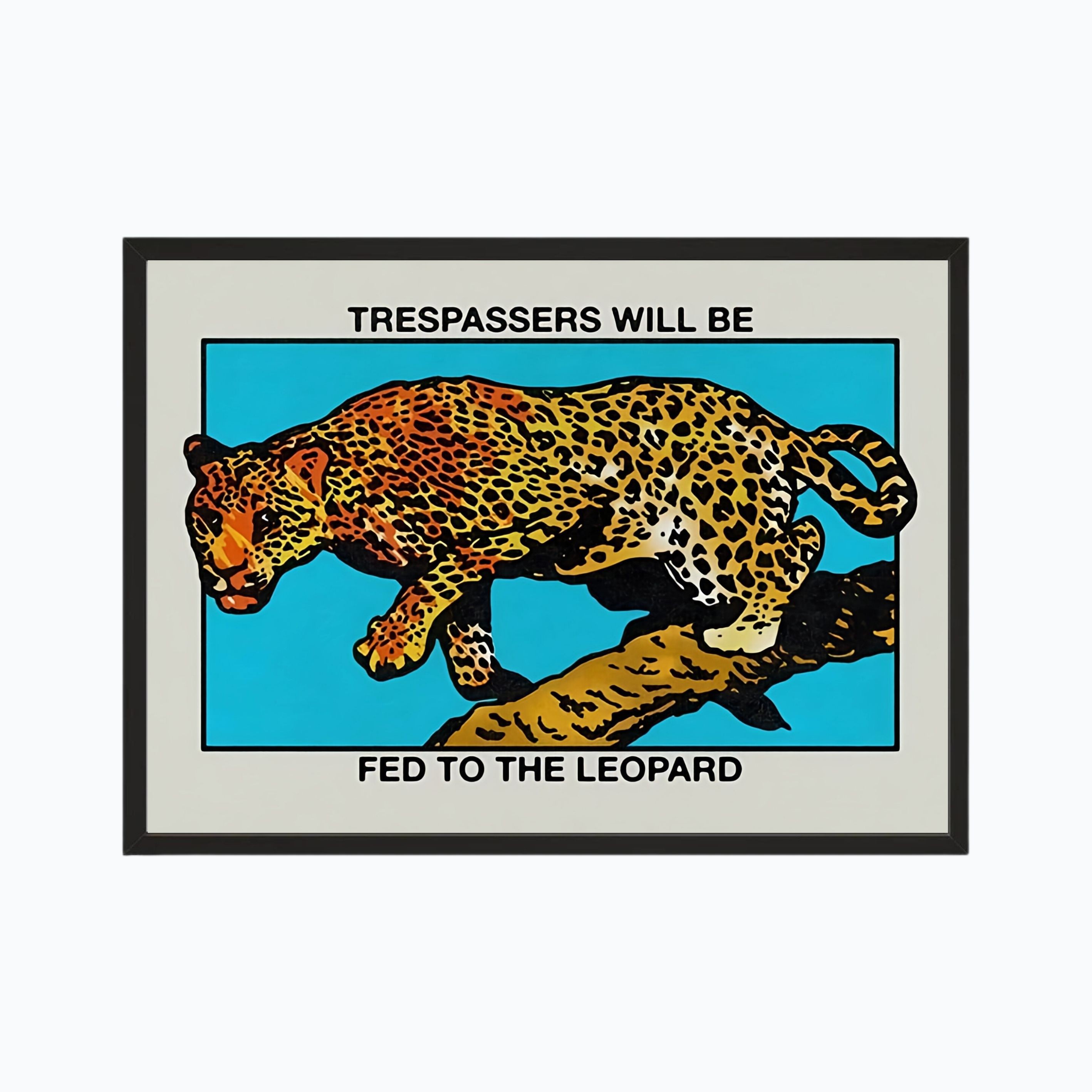 Trespassers will be fed to the Leopard