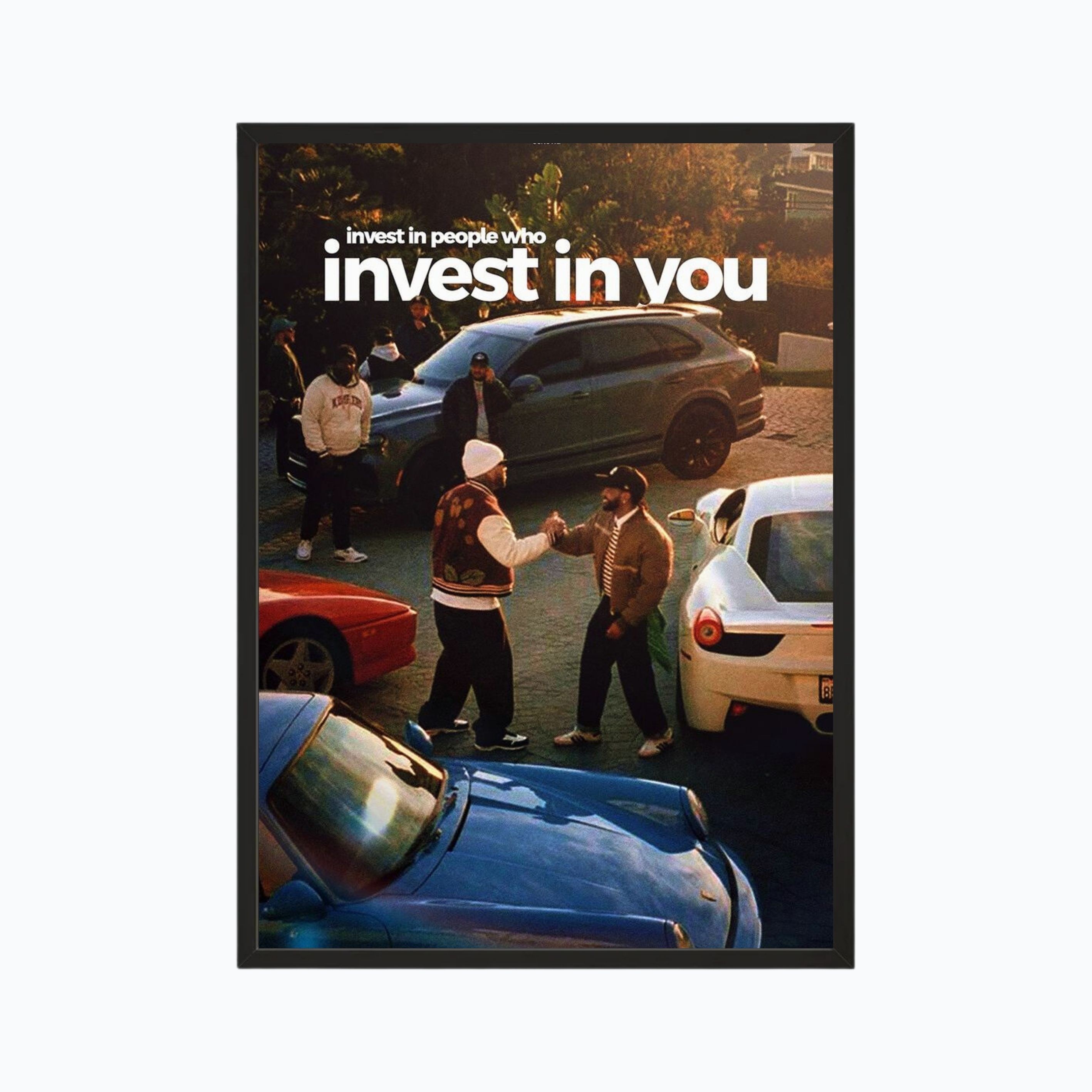 Invest in people who invest in you