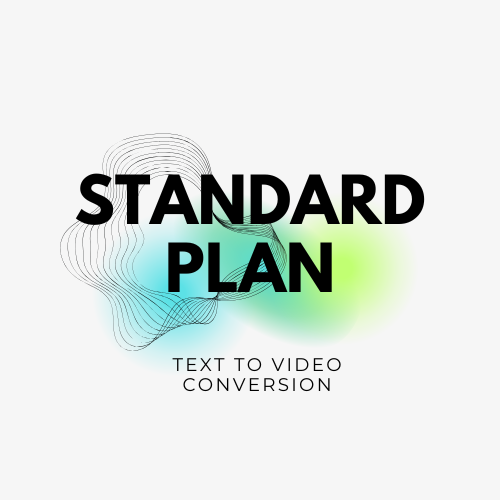 Text to Video Conversion - Standard Plan