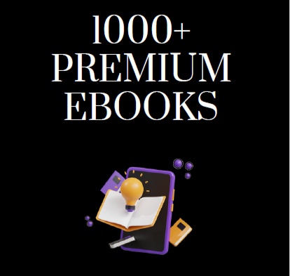 1000+ Premium Ebooks