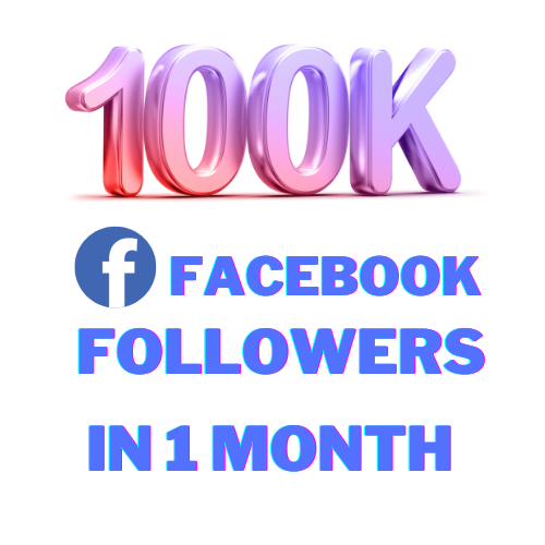 100k Facebook Followers (1 Month)