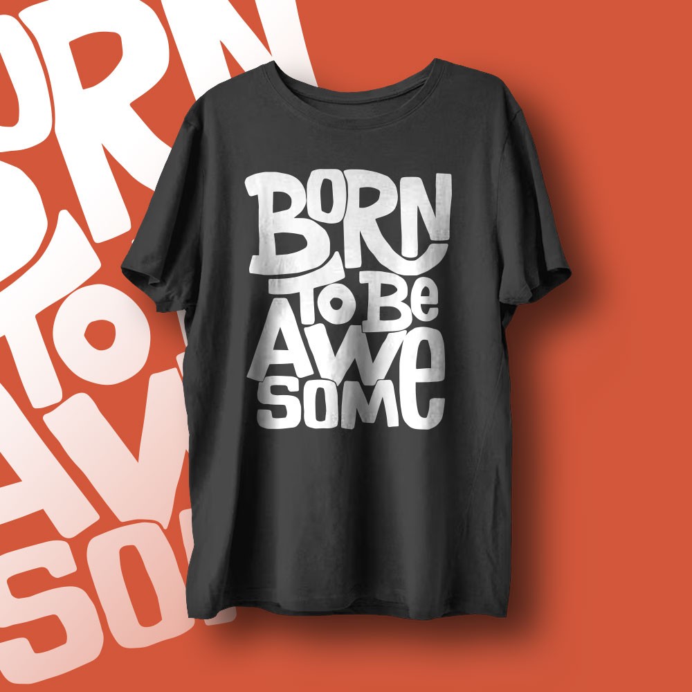 Born To Be Awesome تي-شيرت