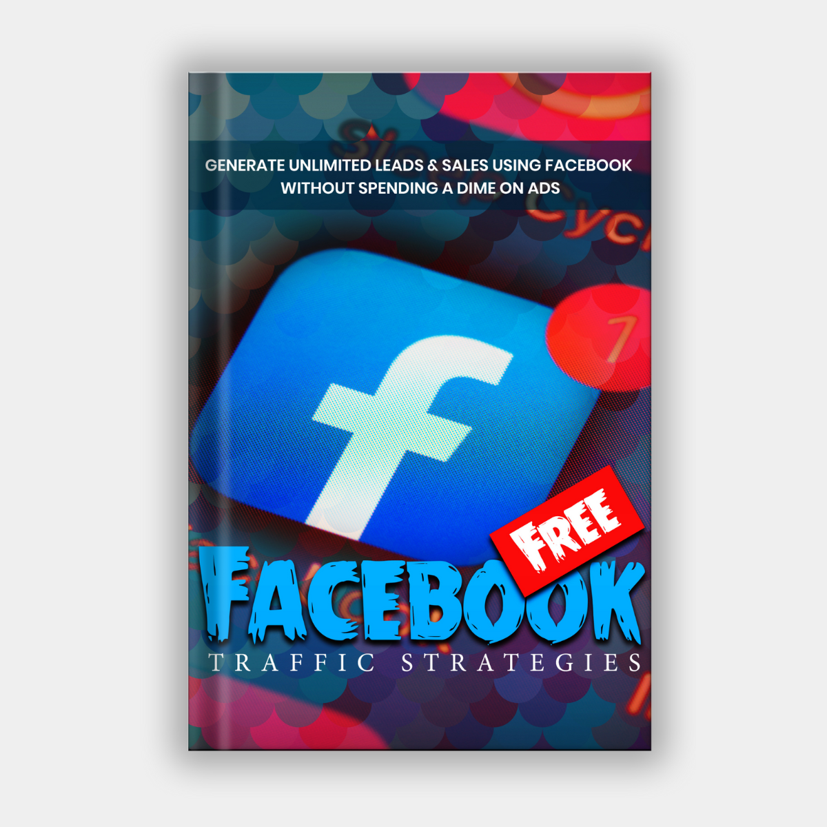 Free Facebook Traffic Strategies